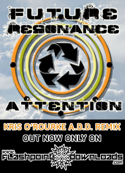 Album herunterladen Future Resonance - Attention Kris ORourke ADD Remix