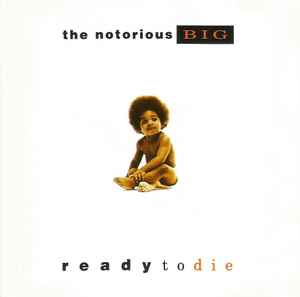 The Notorious B.I.G. – Ready To Die (1994, CD) - Discogs