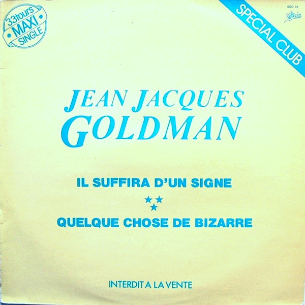 Il suffira d'un signe - Biographie de Jean-Jacques Goldman