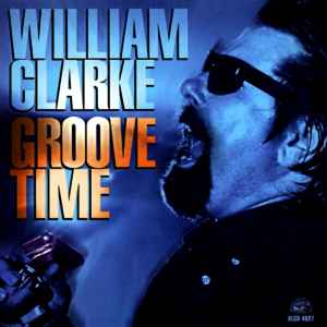 Groove Time  - William Clarke