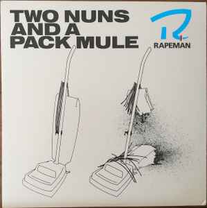 Two Nuns And A Pack Mule - Rapeman