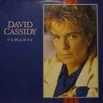 David Cassidy – Romance (1985, Vinyl) - Discogs