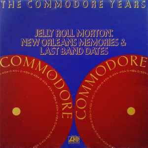 Jelly Roll Morton – New Orleans Memories & Last Band Dates (1973