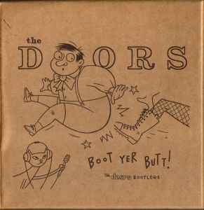 The Doors - Boot Yer Butt!  The Doors Bootlegs album cover