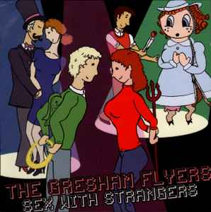 The Gresham Flyers - Sex With Strangers album cover