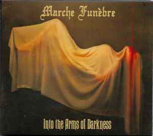 Into The Arms Of Darkness - Marche Funèbre