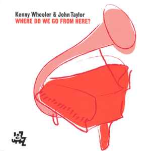 Kenny Wheeler - Where Do We Go From Here?