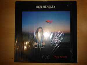 Ken Hensley – Free Spirit (1981, Vinyl) - Discogs