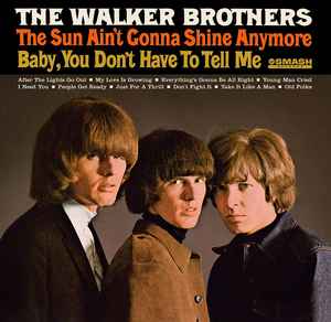 The Walker Brothers - The Sun Ain't Gonna Shine Anymore album cover