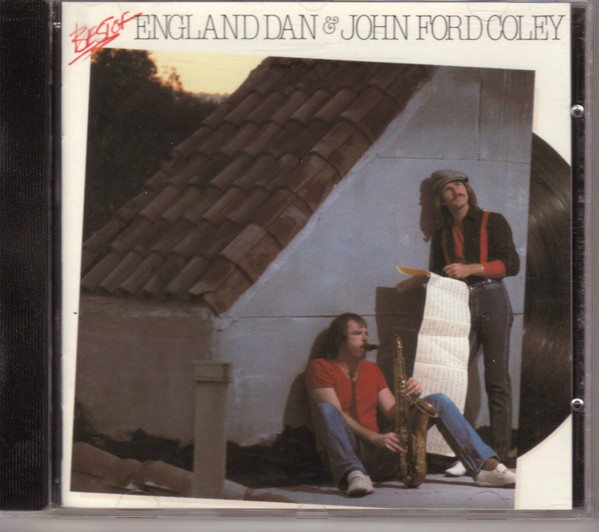 Best Of England Dan & John Ford Coley | Releases | Discogs