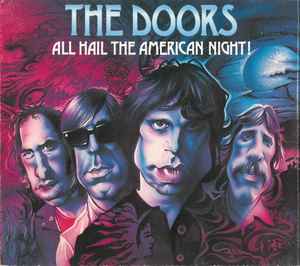 All Hail The American Night! - The Doors
