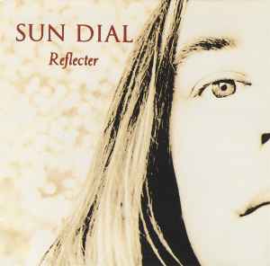 Sun Dial - Reflecter album cover