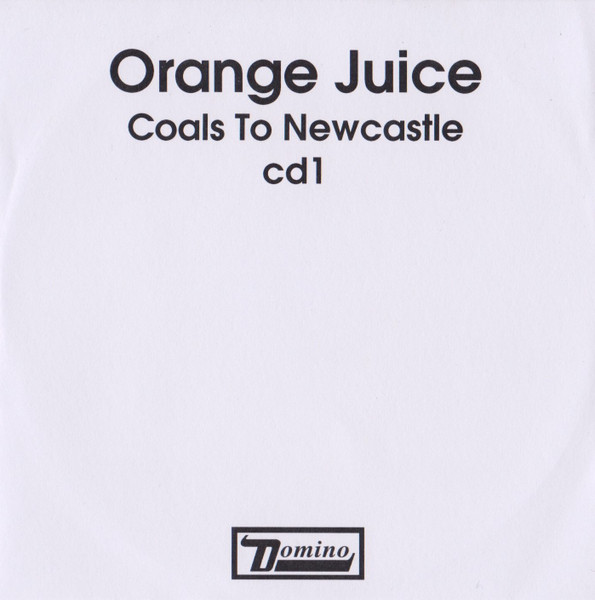 Orange Juice – Coals To Newcastle (2010, CD) - Discogs