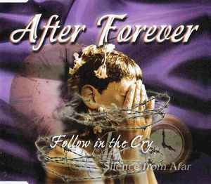 After Forever - Follow In The Cry / Silence From Afar
