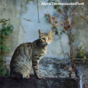 Alpha - The Impossible Thrill