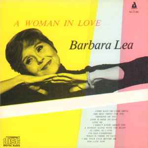 Barbara Lea – A Woman In Love (1981, Vinyl) - Discogs