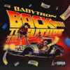 BabyTron - Back To The Future
