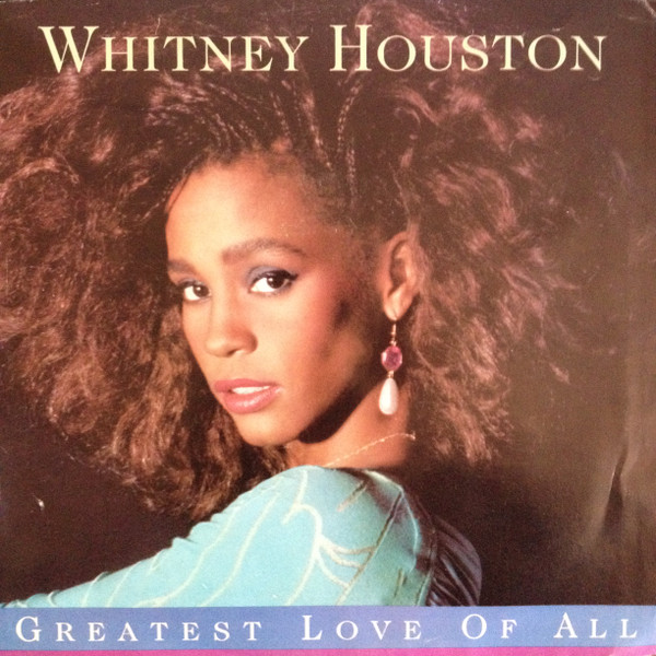 Whitney Houston - Greatest Love Of All | Releases | Discogs