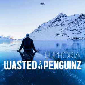 Wasted Penguinz - Euphoria