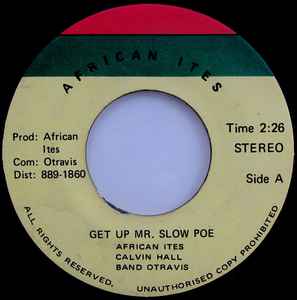African Ites - Get Up Mr Slow Poe