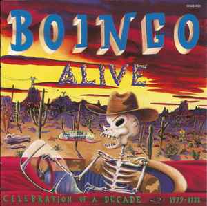 Oingo Boingo - Boingo Alive (Celebration Of A Decade 1979–1988)