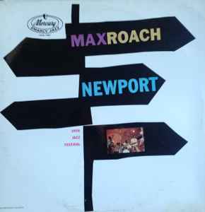 Max Roach + 4 – Max Roach + 4 At Newport (1959, Vinyl) - Discogs