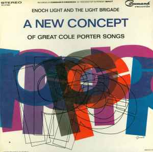 A New Concept Of Great Cole Porter Songs - Enoch Light And The Light Brigade