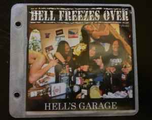 Hell Freezes Over - Hell's Garage album cover