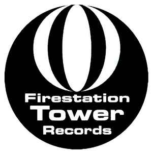 Firestation Tower Records on Discogs
