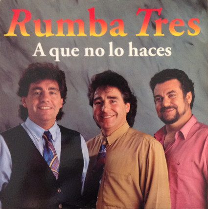 descargar álbum Rumba Tres - A Que No Haces