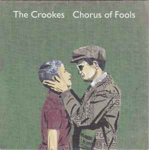 The Crookes - Chorus Of Fools