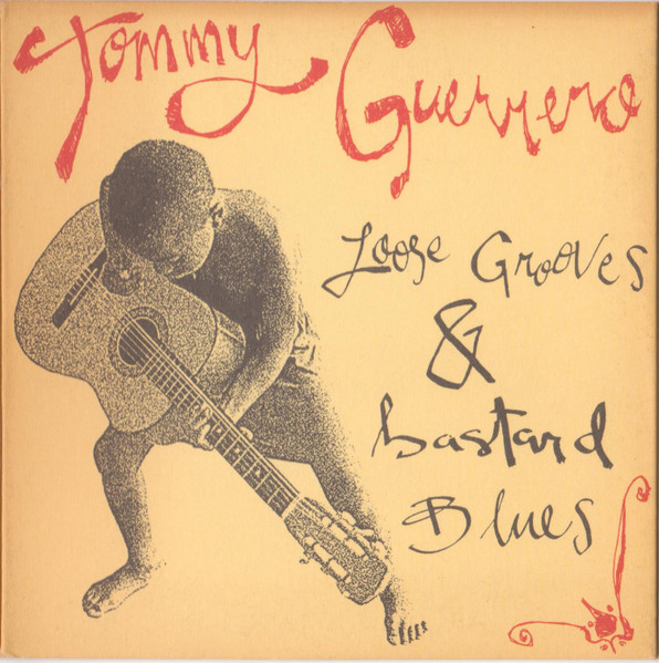 Tommy Guerrero – Loose Grooves & Bastard Blues (2018, Cassette 