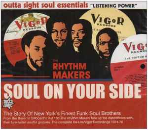 The Rhythm Makers – Soul On Your Side (2007, CD) - Discogs