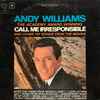 Andy Williams - The Academy Award Winning Call Me Irresponsible And Other Hit Songs From The Movies