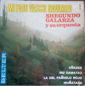 Shegundo Galarza E Seu Conjunto - Mi Pais Vasco Navarro album cover