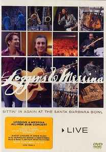 Loggins And Messina – Sittin' In Again At The Santa Barbara Bowl ...