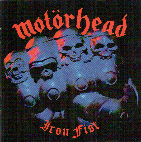From My Collection #17: Motörhead – Iron Fist – Defenders of the Faith