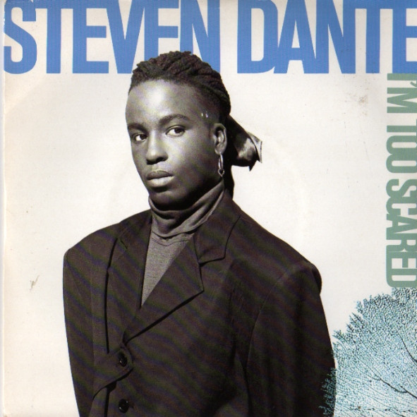 Steven Dante – I'm Too Scared (1988, Vinyl) - Discogs