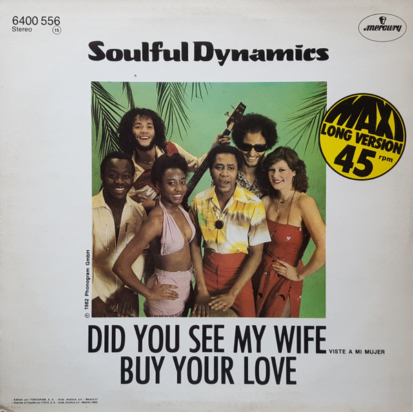 last ned album Soulful Dynamics - Did You See My Wife Buy Your Love