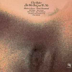 Chet Baker – She Was Too Good To Me (1974, Gatefold, Vinyl) - Discogs