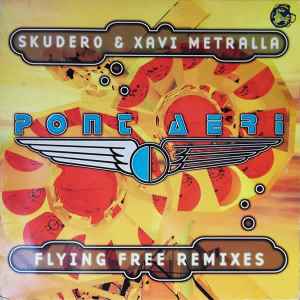 Skudero & Xavi Metralla - Flying Free Remixes