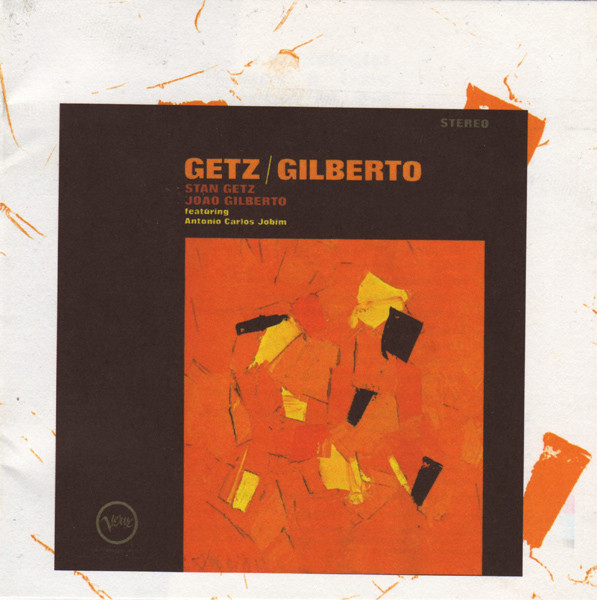 Stan Getz And João Gilberto Featuring Antonio Carlos Jobim – Getz Gilberto  (CD) Discogs