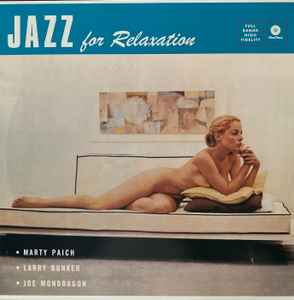 Marty Paich Quintet – Jazz for Relaxation (2017, Vinyl) - Discogs