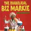 The Diabolical Biz Markie* - The Biz Never Sleeps
