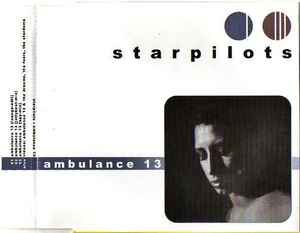 Starpilots - Ambulance 13 album cover