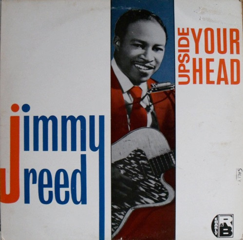 Jimmy Reed – Upside Your Head (1980, Vinyl) - Discogs