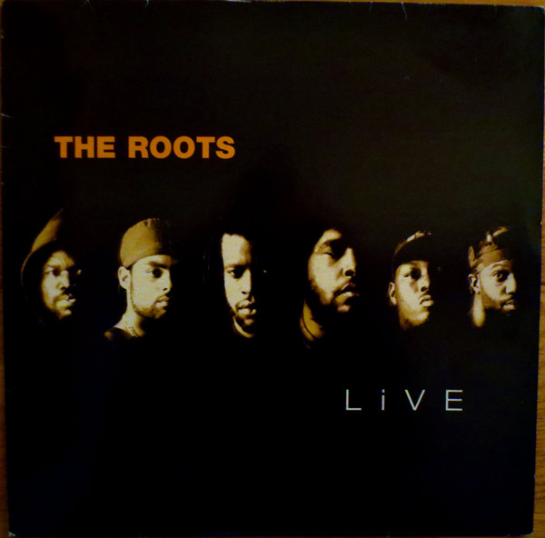 The Roots – LiVE (1999, Vinyl) - Discogs