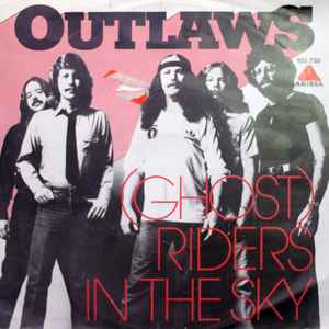 Outlaws – (Ghost) Riders In The Sky (1980, Vinyl) - Discogs