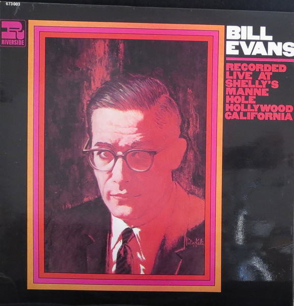 Bill Evans Trio – At Shelly's Manne-Hole, Hollywood, California