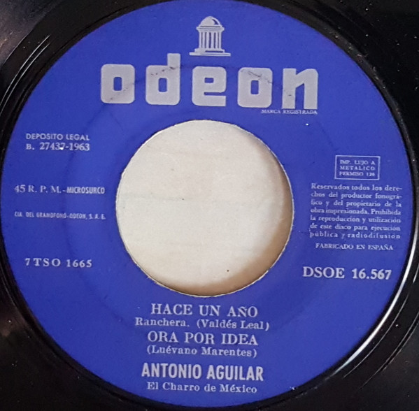 ladda ner album Antonio Aguilar - Hace Un Año Ora Por Idea Hijo De Aguilas Reales Palomas Que Andan Volando